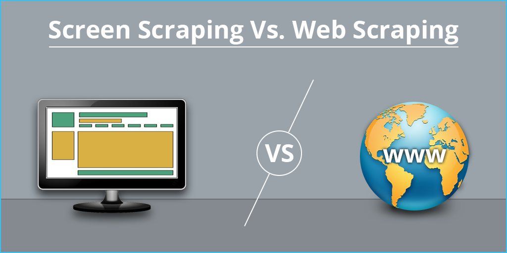 Screen Scraping vs Web Scraping
