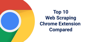 10 Best Chrome Extension For Web Scraping In 2024