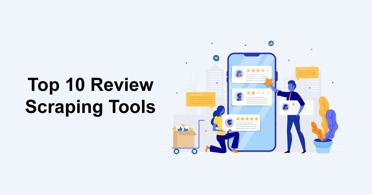 Top_10_Review_Scraping_Tools