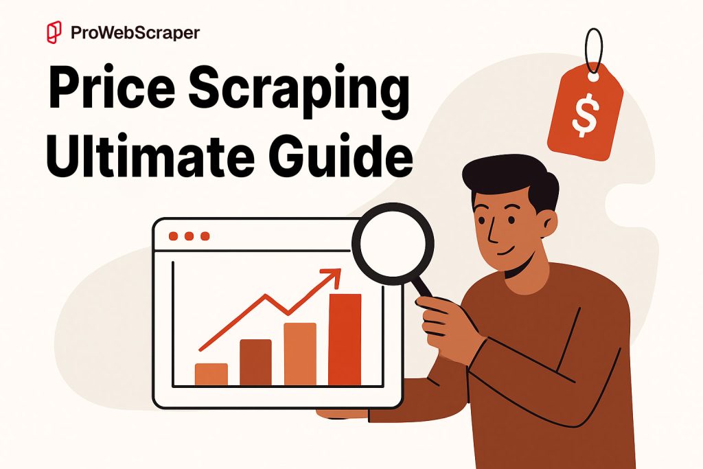 Price Scraping Ultimate Guide